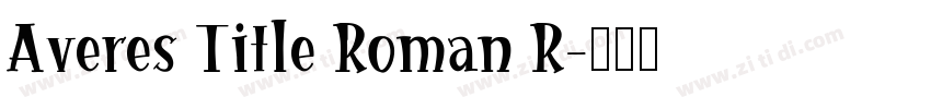 Averes Title Roman R字体转换